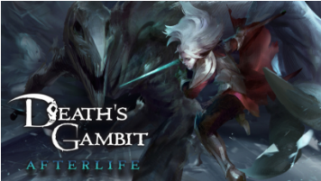 Epic喜加一：动角色扮演游戏《Death's Gambit - Afterlife》免费领